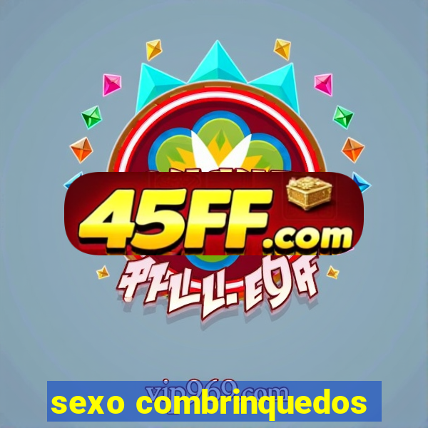 sexo combrinquedos